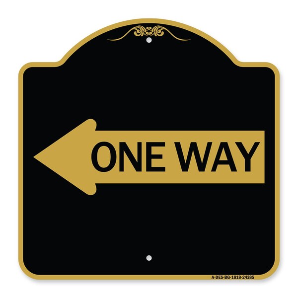 Designer Series One Way W/ Left Arrow, Black & Gold Aluminum Sign, 18" x 18", BG-1818-24385